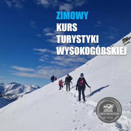 Kurs Zimowej Turystyki Wysokogórskiej PZA